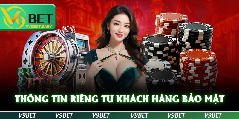 thông tin riêng tư khách hàng bảo mật